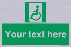 Custom sign safe condition emergency exit for people unable to walk or with walking impairment left